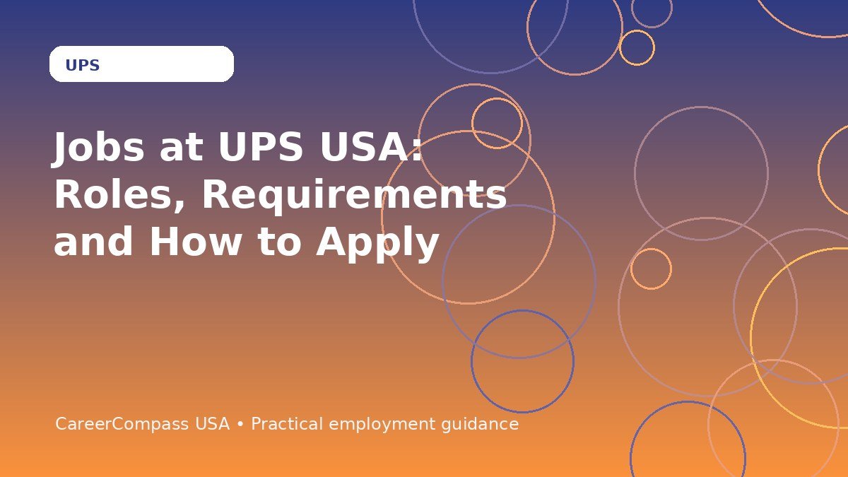 Jobs at UPS USA: Roles, Requirements and How to Apply
