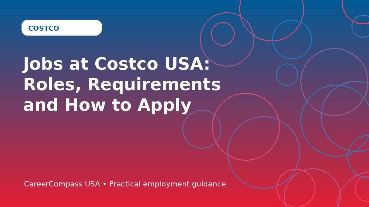 Jobs at Costco USA: Roles, Requirements and How to Apply