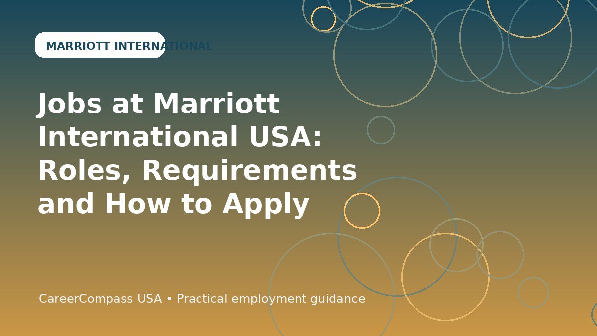 Jobs at Marriott International USA: Roles, Requirements and How to Apply