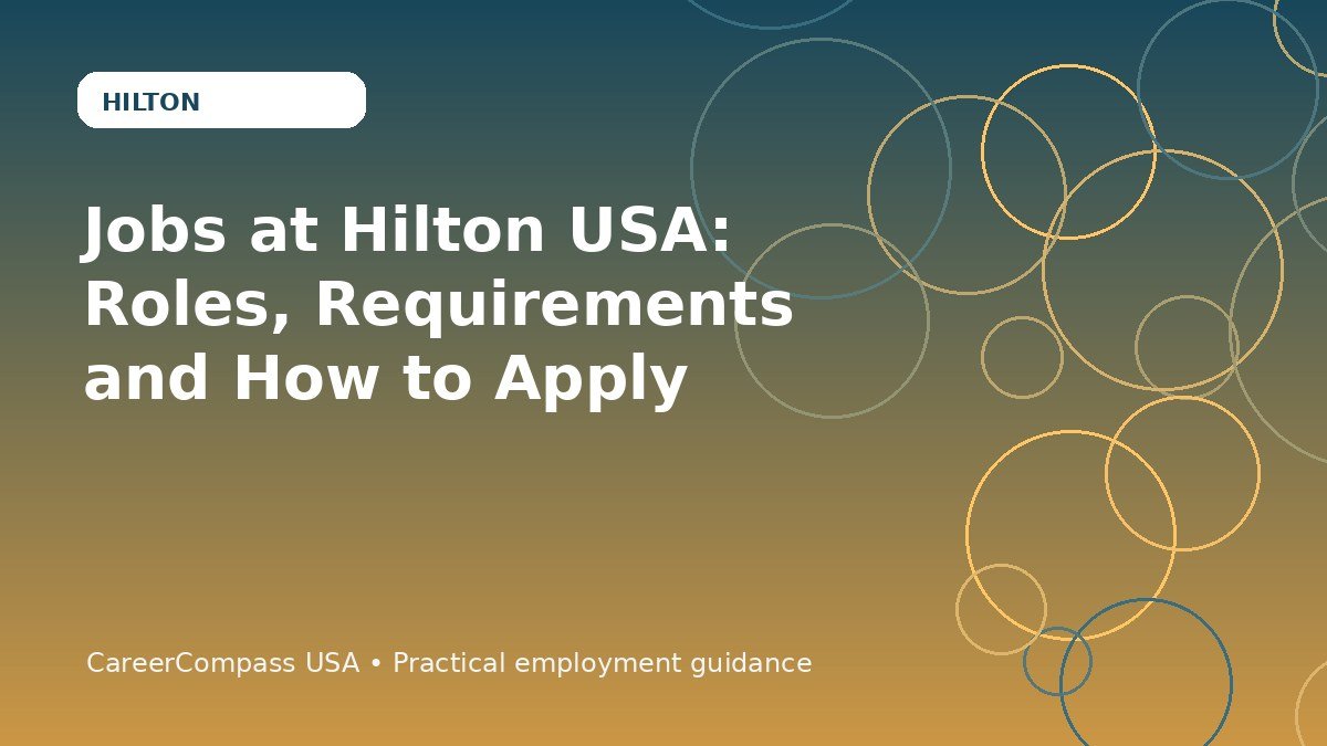 Jobs at Hilton USA: Roles, Requirements and How to Apply
