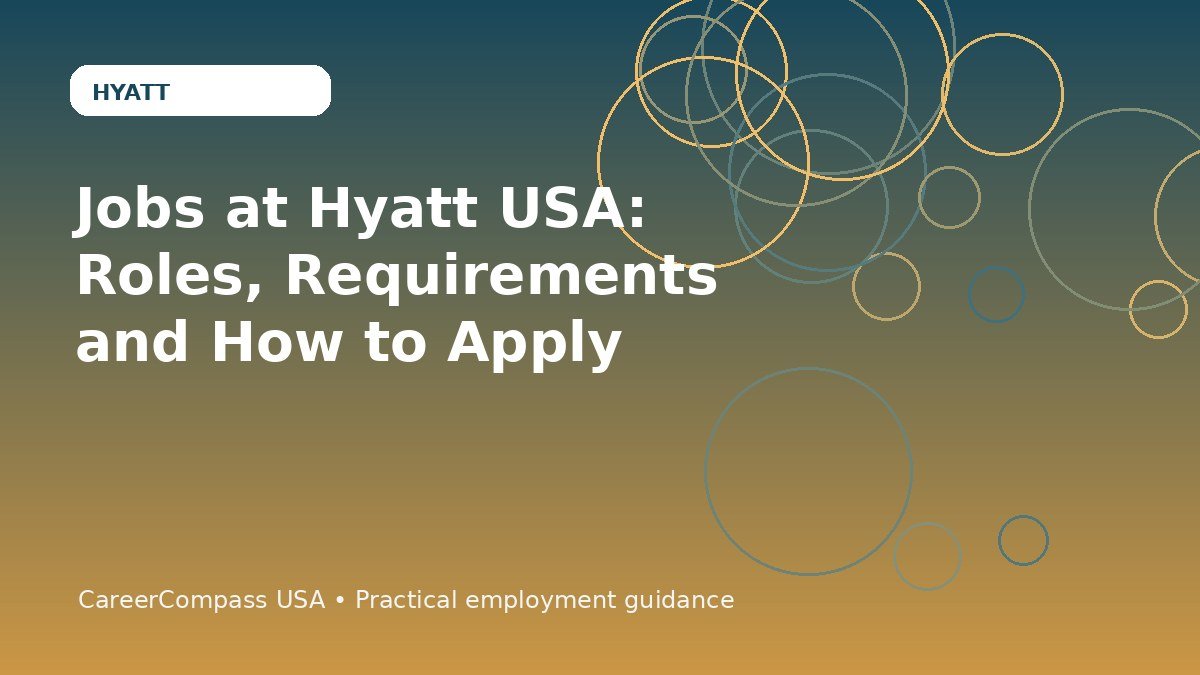 Jobs at Hyatt USA: Roles, Requirements and How to Apply