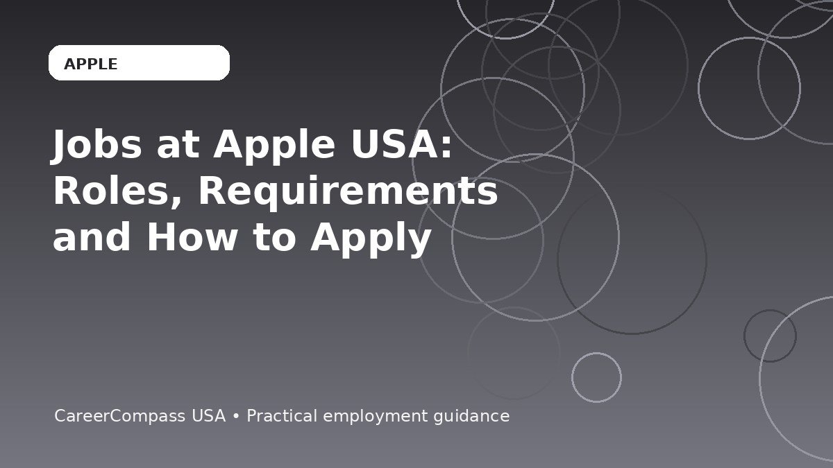Jobs at Apple USA: Roles, Requirements and How to Apply