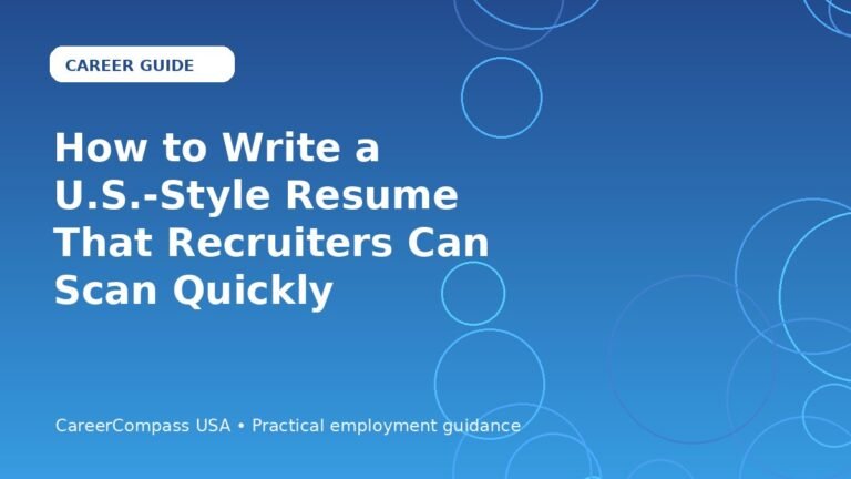 How to Write a U.S.-Style Resume That Recruiters Can Scan Quickly